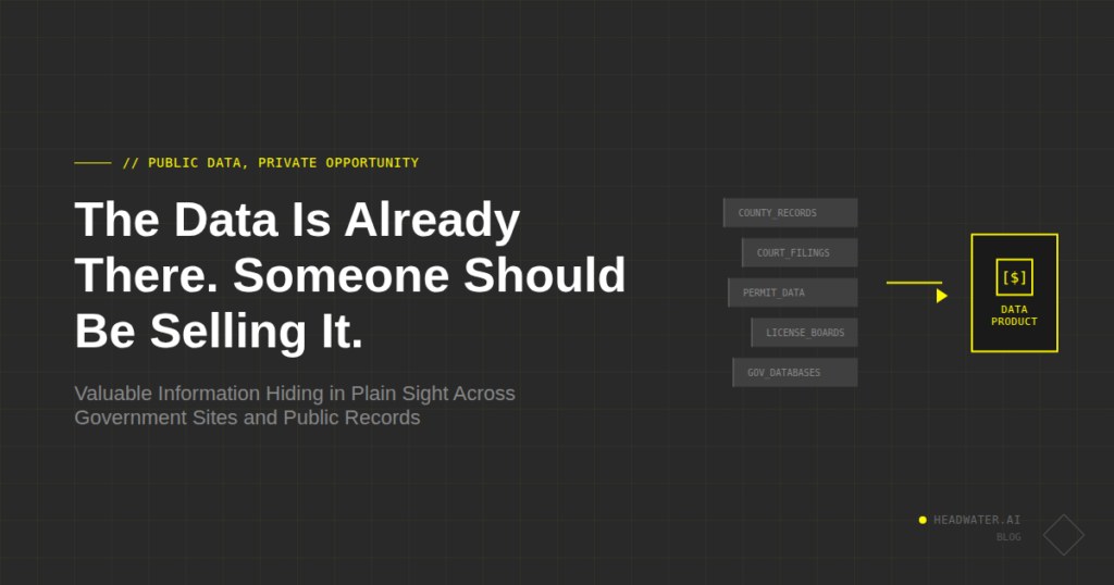 The Data Is Already There. Someone Should Be Selling It.